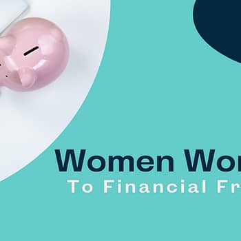 Blog title card: Women working towards financial freedom
